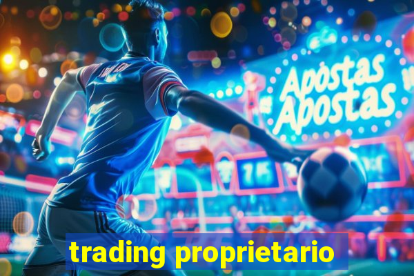 trading proprietario